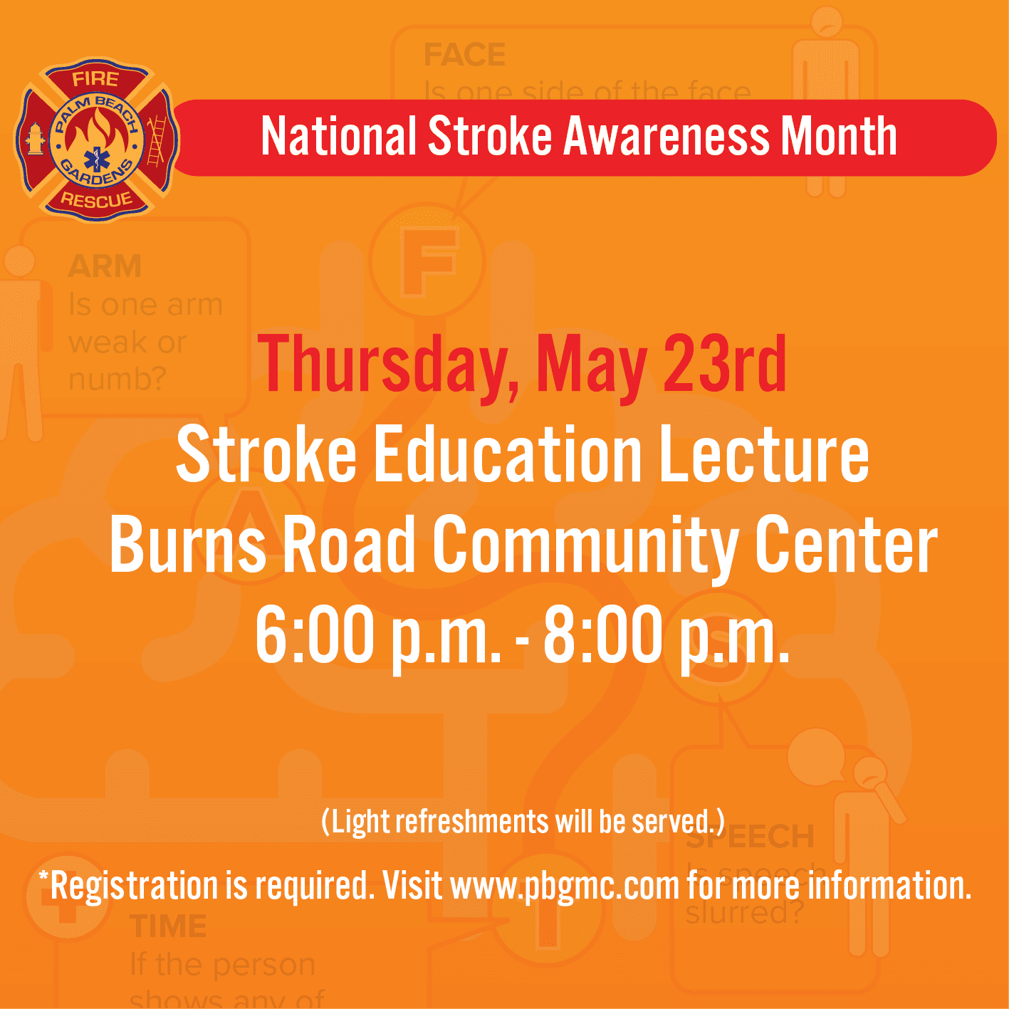Thursday, May 23rd free Stroke Education Lecture at Burns Road Community Center, 6-8 p.m. Registrati