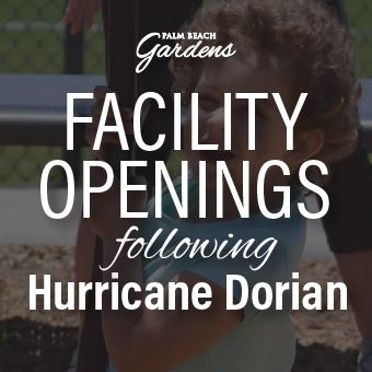 Palm Beach Gardens Facility Openings following Hurricane Dorian