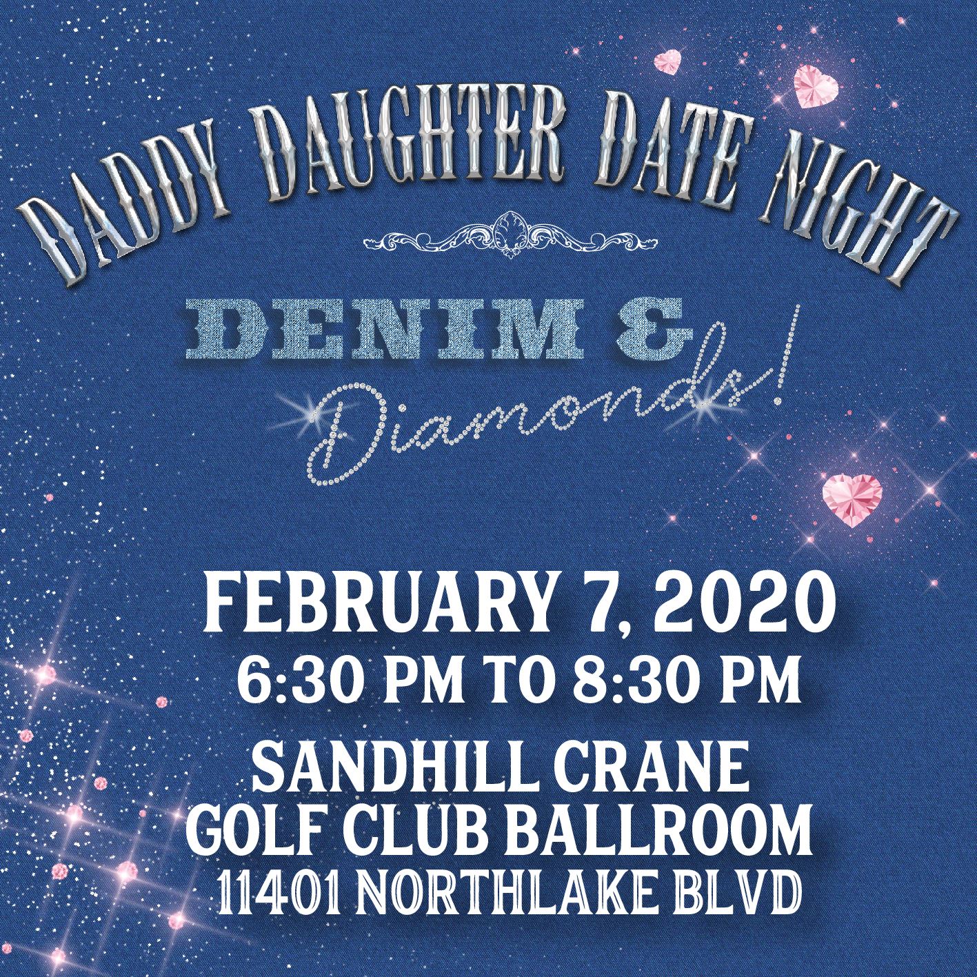 Daddy Daughter Date Night on February 7, 2020 from 6:30 p.m. to 8:30 p.m. at Sandhill Crane Golf Clu