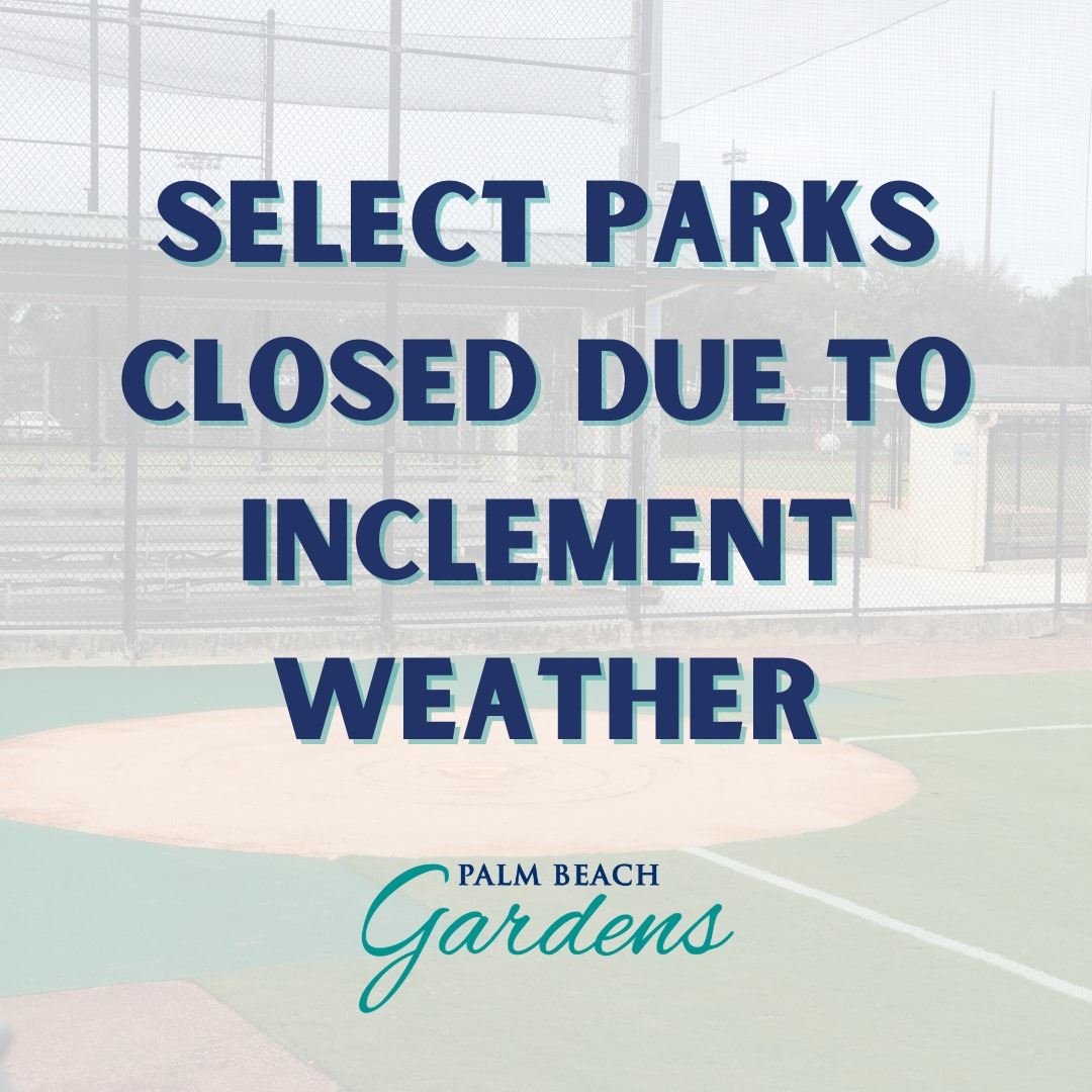 Parks Closed Due to Inclement Weather