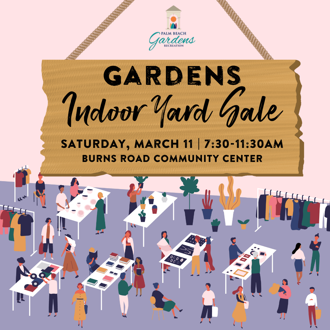 Gardens Indoor Yard Sale.