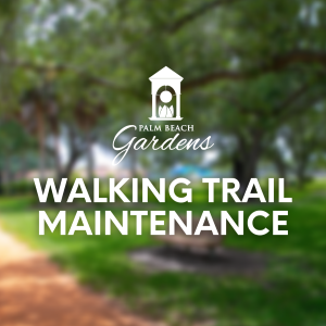 Walking Trail Maintenance.