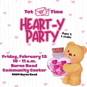 Tot Time Heart-y Party Event on February 13.