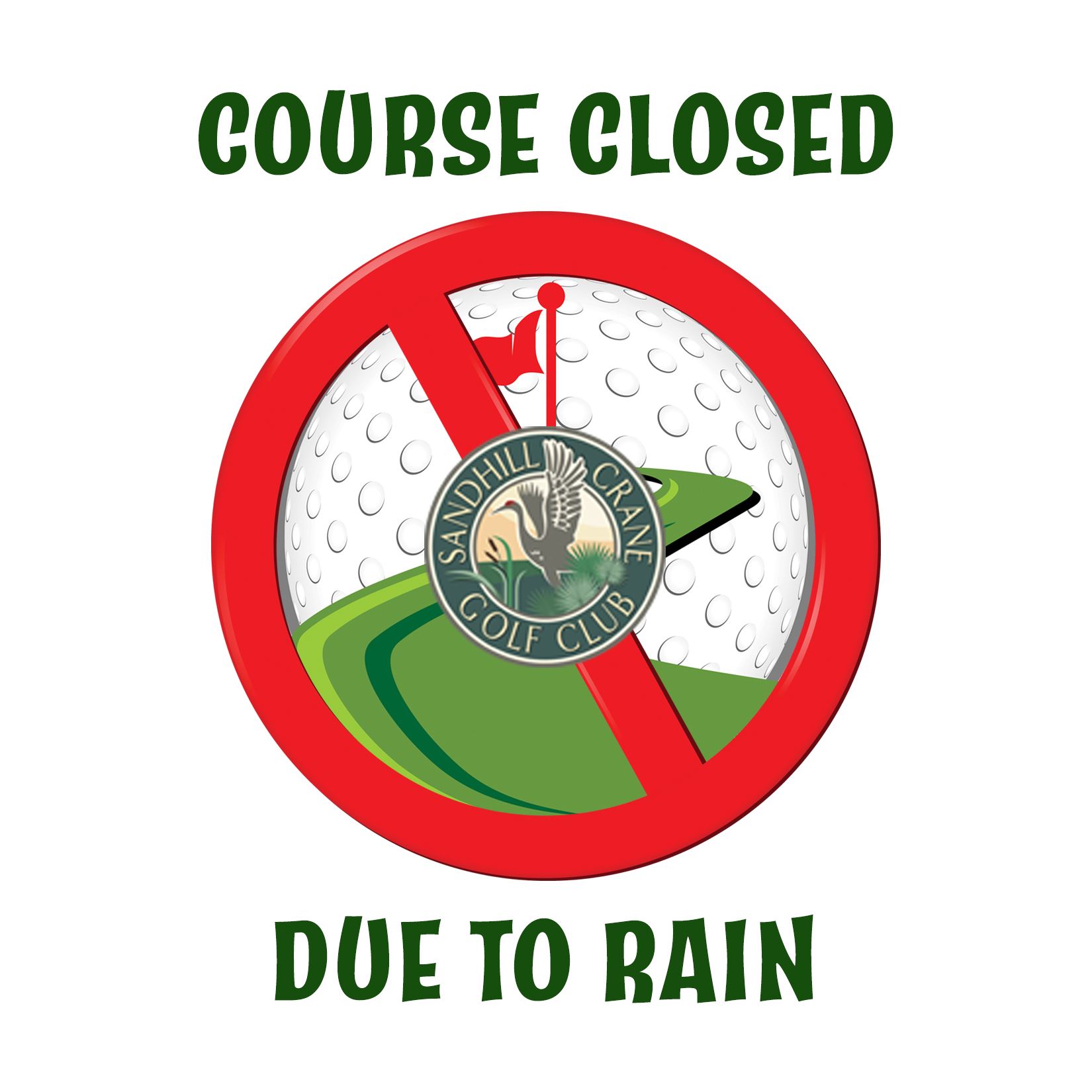 Golf Course Closed Due to Rain