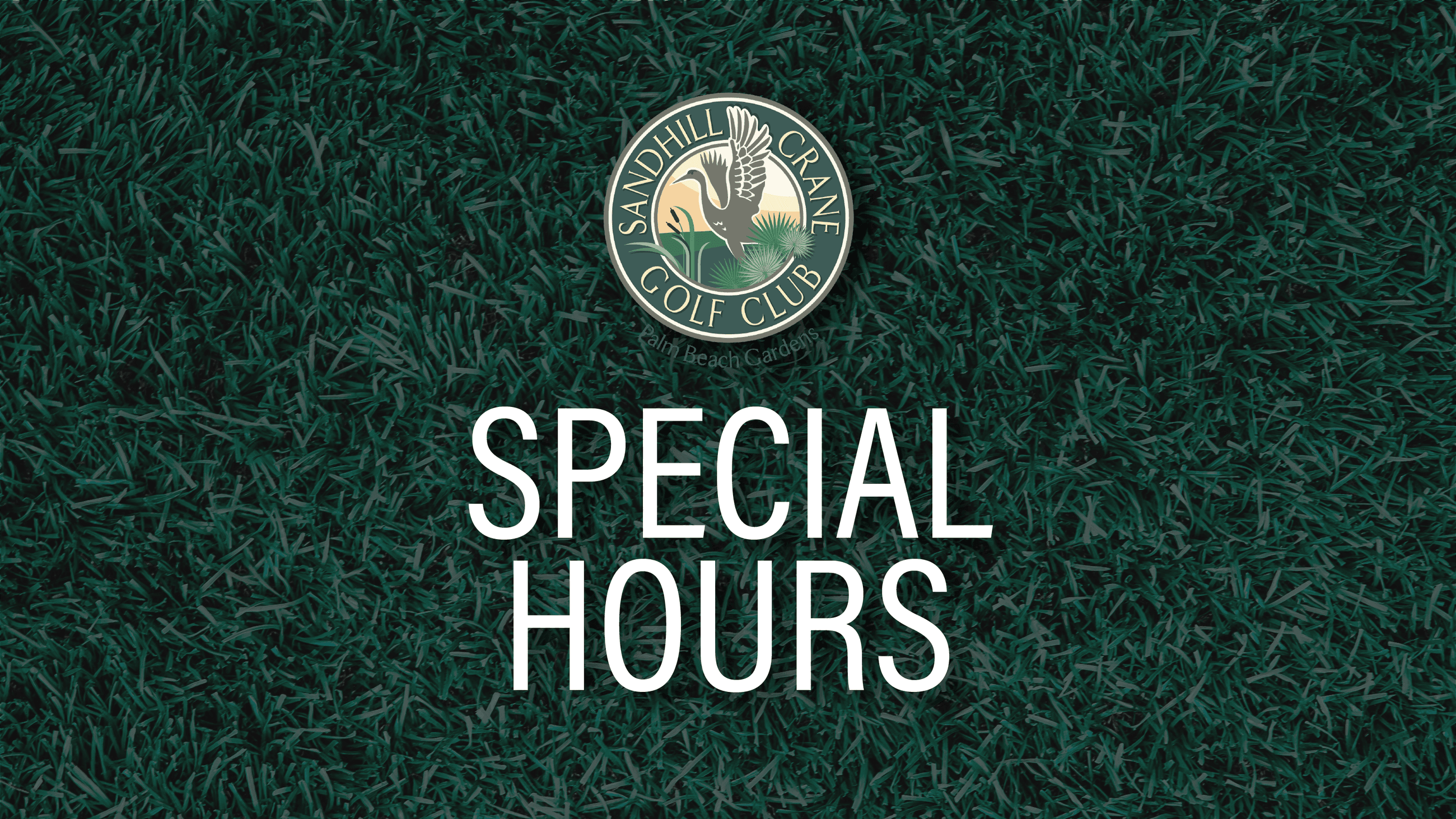 sandhill crane golf club special hours advisory